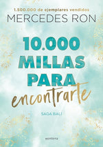 10,000 millas para encontrarte (Bali #2) (Wattpad)