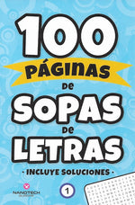100 páginas de sopas de letras: Vol. 1