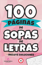 100 páginas de sopas de letras: Vol. 4