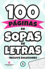 100 páginas de sopas de letras: Vol. 5