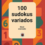 100 sudokus variados: Nivel avanzado (DGE)