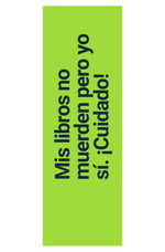 Separador: Mis libros no muerden pero yo sí. ¡Cuidado!