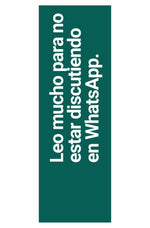 Separador: Leo mucho para no estar discutiendo en WhatsApp