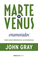 Marte y Venus enamorados: Cómo sacar provecho de las diferencias (BOL)