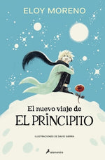 El nuevo viaje de El Principito (Ilustrado)
