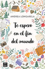 Te espero en el fin del mundo (Wattpad)