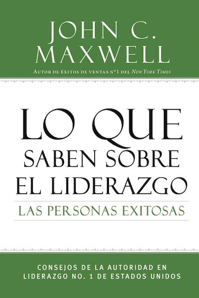 Lo que saben sobre el liderazgo las personas exitosas (BOL) (TD)