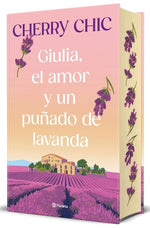 Giulia, el amor y un puñado de lavanda (Edición de Lujo)