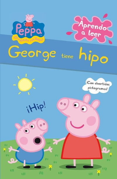 George tiene hipo (Aprende a leer con Peppa Pig)