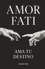 Amor Fati: Ama tu destino (Memento Mori)