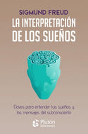 La interpretación de los sueños: Claves para entender tus sueños y los mensajes del subconsciente