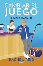 Cambiar el juego (Game Changer) (Game Changers #1)