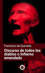 Discurso de todos los diablos o Infierno emendado (DGE)