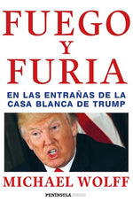 Fuego y furia: En las entrañas de la Casa Blanca de Trump