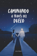 Caminando a través del duelo