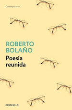 Roberto Bolaño: Poesía reunida (BOL)