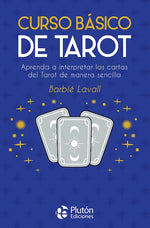 Curso básico de Tarot: Aprenda a interpretar las cartas del Tarot de manera sencilla (Incluye 22 cartas) (BOL)