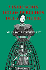 Vindicación de los derechos de la mujer (Clásicos Ilustrados) (TD)