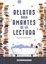 Relatos para amantes de la lectura (Clásicos Ilustrados) (TD)