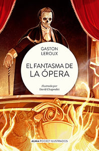 El fantasma de la ópera (Clásicos Ilustrados) (Pocket) (BOL)