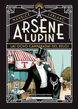 Cargar imagen en el visor de la galería, Arsène Lupin: Las ocho campanadas del reloj (Clásicos Ilustrados) (TD)

