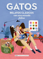 Gatos: Relatos clásicos con una mirada felina (Clásicos Ilustrados) (TD)