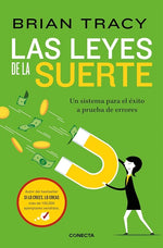 Las leyes de la suerte: Un sistema para el éxito a prueba de errores
