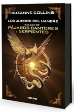 Balada de pájaros cantores y serpientes (Los juegos del hambre #4) (Edición de Lujo) (TD)