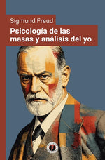 Psicología de las masas y análisis del yo (DGE)