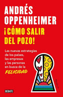 Cómo salir del pozo: Los secretos de los países, las empresas y las personas más felices