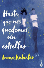 Hasta que nos quedemos sin estrellas (Wattpad) (BOL)