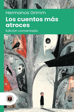 Los cuentos más atroces de los Hermanos Grimm (DGE)