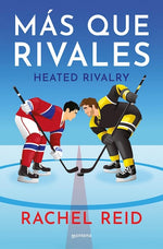 Más que rivales (Heated Rivalry) (Game Changers #2)