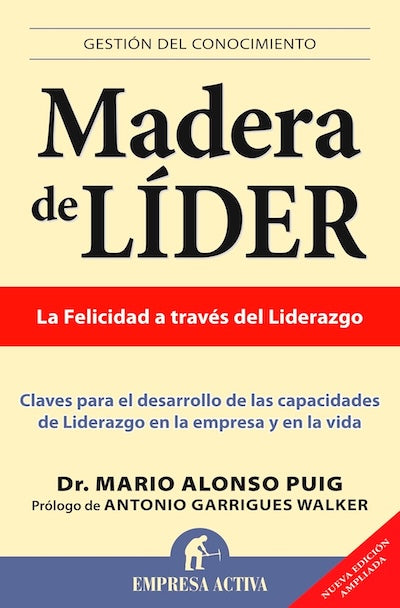 Madera de líder: La felicidad a través del liderazgo