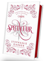 Spectacular (Caraval #4) (Edición de Lujo) (TD)