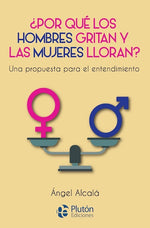 ¿Por qué los hombres gritan y las mujeres lloran? (BOL)