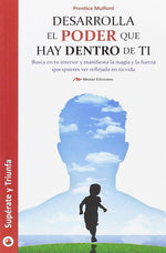 Desarrolla el poder que hay dentro de ti