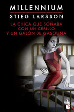 La chica que soñaba con un cerillo y un galón de gasolina (Millennium #2) (BOL)