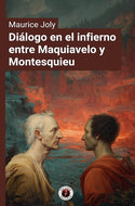 Diálogo en el infierno entre Maquiavelo y Montesquieu (DGE)