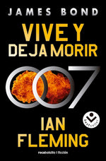 James Bond: Vive y deja morir