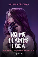 No me llames loca