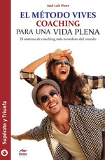El Método Vives: Coaching para una vida plena