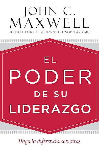 El poder de su liderazgo: Haga la diferencia con otros (BOL) (TD)