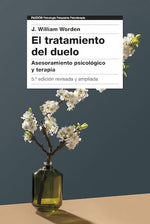 El tratamiento del duelo: Asesoramiento psicológico y terapia