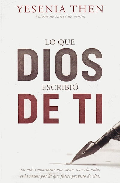 Lo que Dios escribió de ti: Dios escribió un libro que tiene tu nombre