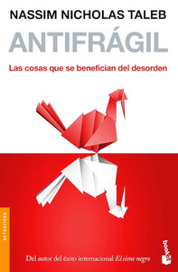 Antifrágil: Las cosas que se benefician del desorden  (BOL)