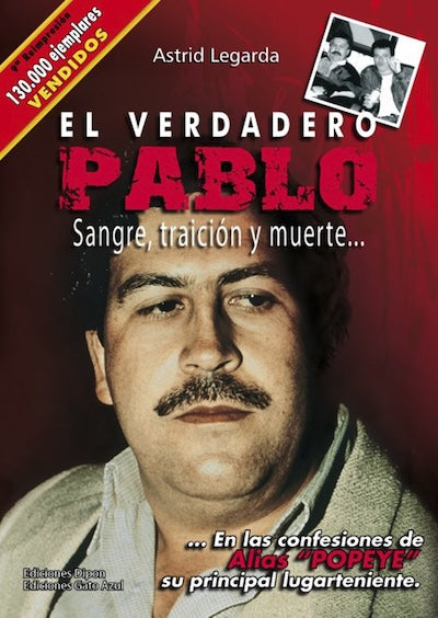 El verdadero Pablo: Sangre, traición y muerte (BOL)