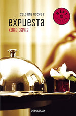 Expuesta (Sólo una noche #2) (BOL)
