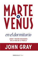 Marte y Venus en el dormitorio: Amor y pasión duraderos en la vida de la pareja (BOL)