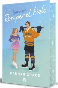 Romper el hielo (Maple Hills #1) (Edición de Lujo) (TD)